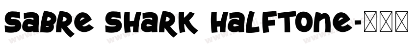 Sabre Shark Halftone字体转换